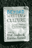 Beyond Writing Culture - Karsten Kumoll; Olaf Zenker