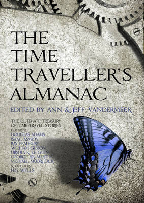 Time Traveller's Almanac - VanderMeer Ann VanderMeer; VanderMeer Jeff VanderMeer