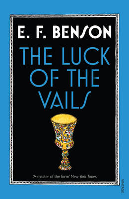Luck of the Vails - E F Benson