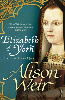 Elizabeth of York - Alison Weir
