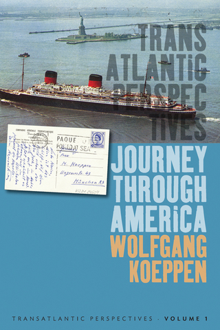 Journey Through America - Michael Kimmage; Wolfgang Koeppen