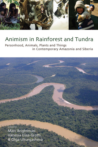 Animism in Rainforest and Tundra - Marc Brightman; Vanessa Elisa Grotti; Olga Ulturgasheva