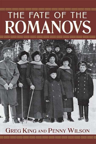 The Fate of the Romanovs - Greg King; Penny Wilson