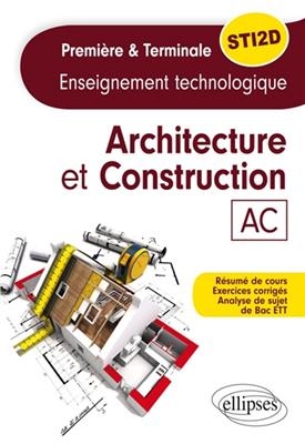 Architecture et construction, AC : enseignement technologique, spécialité : première et terminale STI2D - Aksel Kaptan