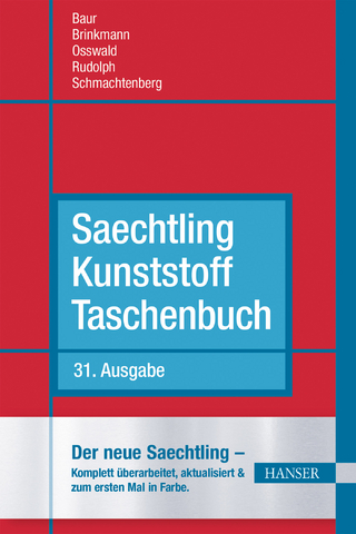 Saechtling Kunststoff Taschenbuch - Erwin Baur; Tim A. Osswald; Natalie Rudolph; Hansjürgen Saechtling