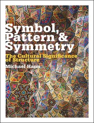 Symbol, Pattern and Symmetry -  Hann Michael Hann