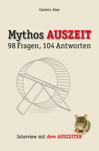 Mythos AUSZEIT - Carsten Alex
