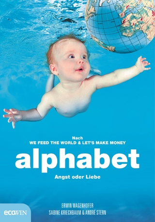 alphabet - Erwin Wagenhofer; Sabine Kriechbaum; André Stern