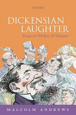 Dickensian Laughter - Malcolm Andrews