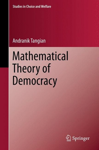 Mathematical Theory of Democracy - Andranik Tangian