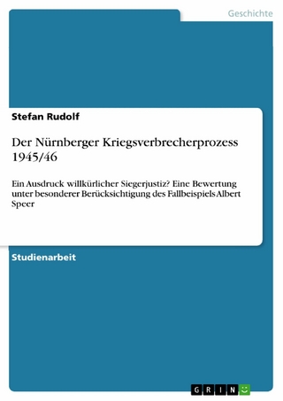 Der Nürnberger Kriegsverbrecherprozess 1945/46 - Stefan Rudolf