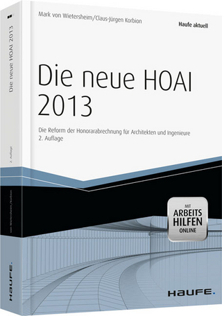 Die neue HOAI 2013 - mit Arbeitshilfen online - Mark von Wietersheim; Claus-Jürgen Korbion