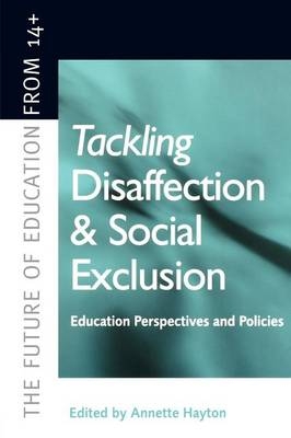 Tackling Disaffection and Social Exclusion - Annette Hayton