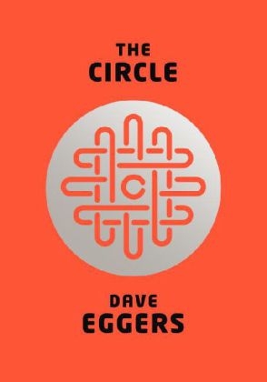 Circle - Dave Eggers