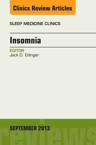 Insomnia, An Issue of Sleep Medicine Clinics - Jack D Edinger
