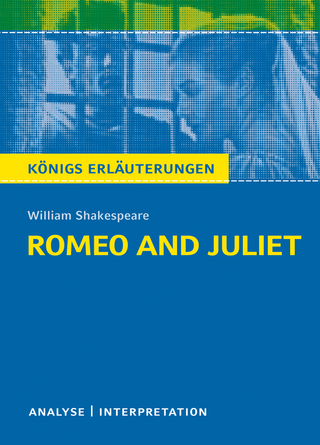 Romeo and Juliet - Romeo und Julia von Wiliam Shakespeare. Textanalyse und Interpretation mit ausführlicher Inhaltsangabe und Abituraufgaben mit Lösungen. - William Shakespeare