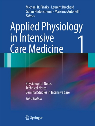 Applied Physiology in Intensive Care Medicine 1 - Michael R. Pinsky; Laurent Brochard; Göran Hedenstierna; Massimo Antonelli