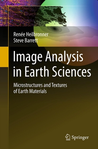 Image Analysis in Earth Sciences - Renée Heilbronner; Steve Barrett