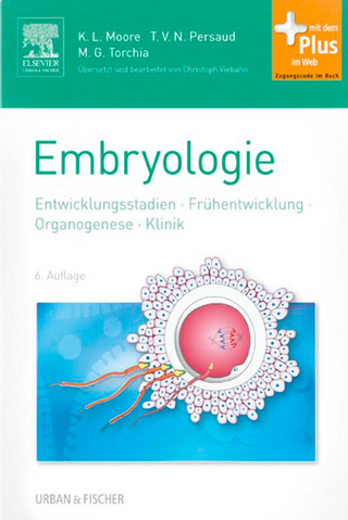 Embryologie - Keith Moore; T.V.N. Persaud; Mark G. Torchia; Christoph Viebahn