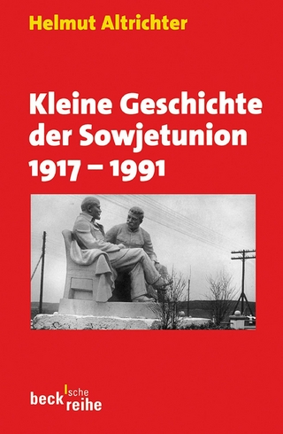 Kleine Geschichte der Sowjetunion 1917-1991 - Helmut Altrichter