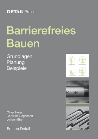 Barrierefreies Bauen - Oliver Heiss; Johann Ebe; Christine Degenhart