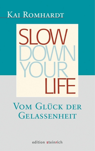 Slow down your life - Kai Romhardt