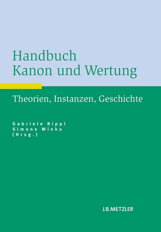 Handbuch Kanon und Wertung - Gabriele Rippl; Simone Winko