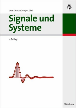 Signale und Systeme - Uwe Kiencke; Holger Jäkel