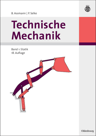 Technische Mechanik 1 - Bruno Assmann; Peter Selke