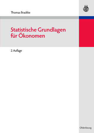 Statistische Grundlagen für Ökonomen - Thomas Bradtke