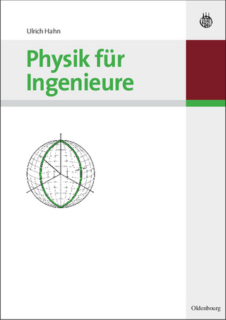 Physik für Ingenieure - Ulrich Hahn