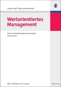 Wertorientiertes Management - Jürgen Stiefl; Kolja von Westerholt