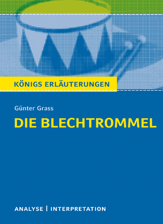 Die Blechtrommel von Günter Grass. - Günter Grass; Rüdiger Bernhardt