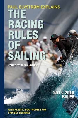 Paul Elvstrom Explains the Racing Rules of Sailing - Elvstrom Paul Elvstrom