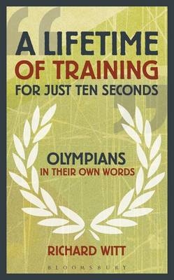 Lifetime of Training for Just Ten Seconds - Witt Richard Witt
