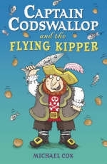 Captain Codswallop and the Flying Kipper - Cox Michael Cox