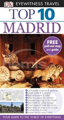 DK Eyewitness Top 10 Travel Guide: Madrid - Christopher Rice; Melanie Rice
