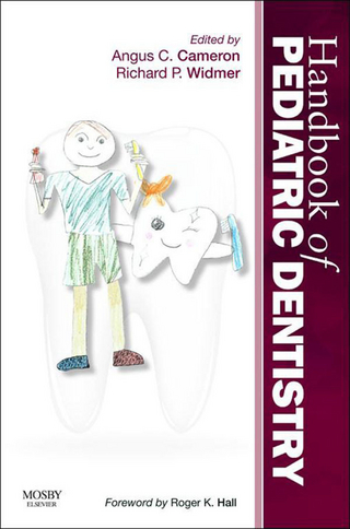 Handbook of Pediatric Dentistry - Angus C. Cameron; Richard P. Widmer
