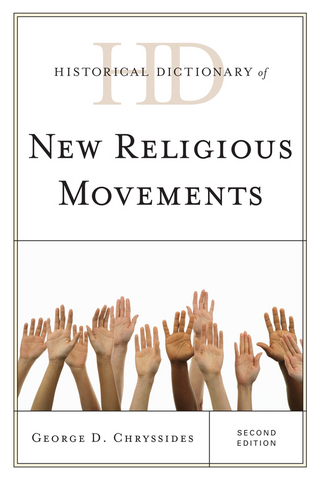 Historical Dictionary of New Religious Movements - George D. Chryssides