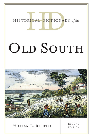 Historical Dictionary of the Old South - William L. Richter