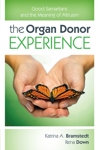 The Organ Donor Experience - Katrina A. Bramstedt