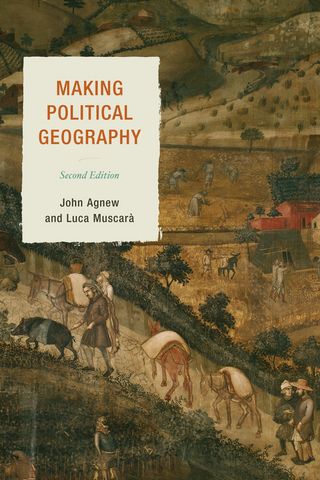 Making Political Geography - John Agnew; Luca Muscarà