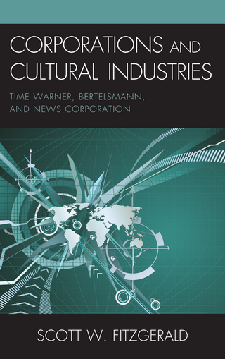 Corporations and Cultural Industries - Scott Warren Fitzgerald