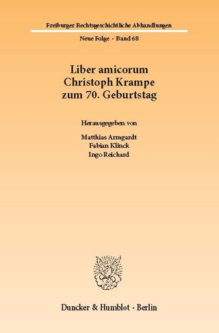 Liber amicorum Christoph Krampe zum 70. Geburtstag. - Matthias Armgardt