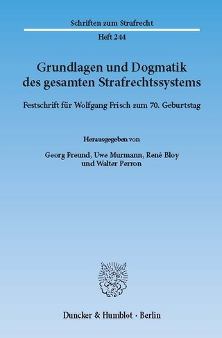 Grundlagen und Dogmatik des gesamten Strafrechtssystems. - Walter Perron