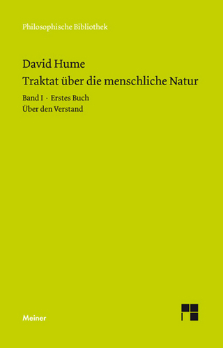 Ein Traktat über die menschliche Natur Band 1 - David Hume; Horst D. Brandt