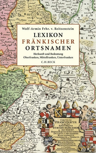 Lexikon fränkischer Ortsnamen - Wolf-Armin Freiherr von Reitzenstein
