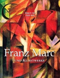Franz Marc und Kunstwerke - Marc Franz Marc; Carl Klaus H. Carl