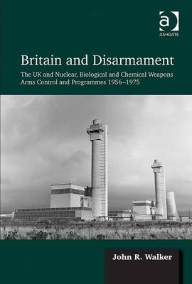 Britain and Disarmament -  Dr John R Walker