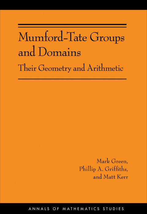 Mumford-Tate Groups and Domains -  Mark Green,  Phillip A. Griffiths,  Matt Kerr